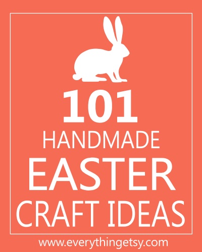 101 DIY Easter Craft Ideas